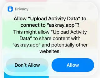 iOS privacy prompt allowing Upload Activity Data to connect to askray.app